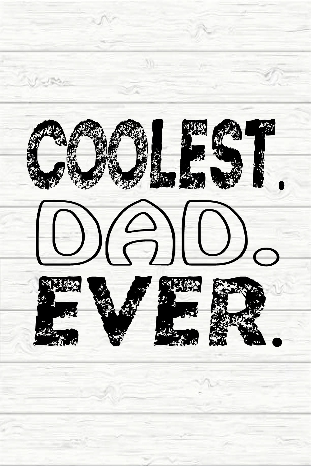 Coolest Dad Ever pinterest preview image.