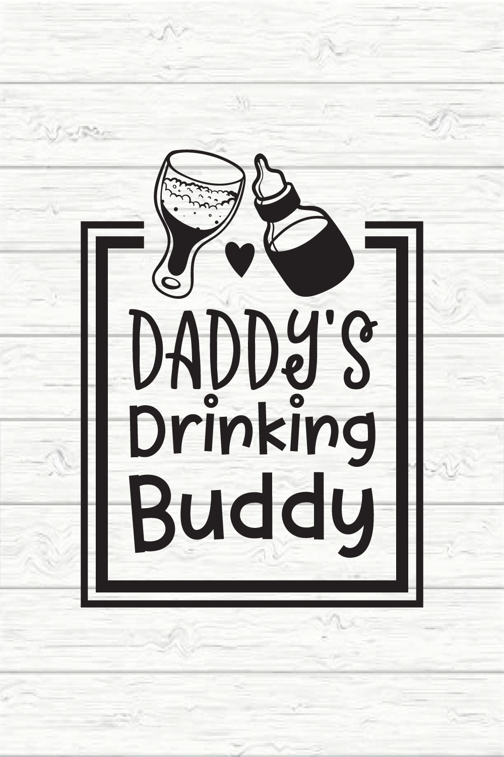 Daddy's Drinking Buddy pinterest preview image.