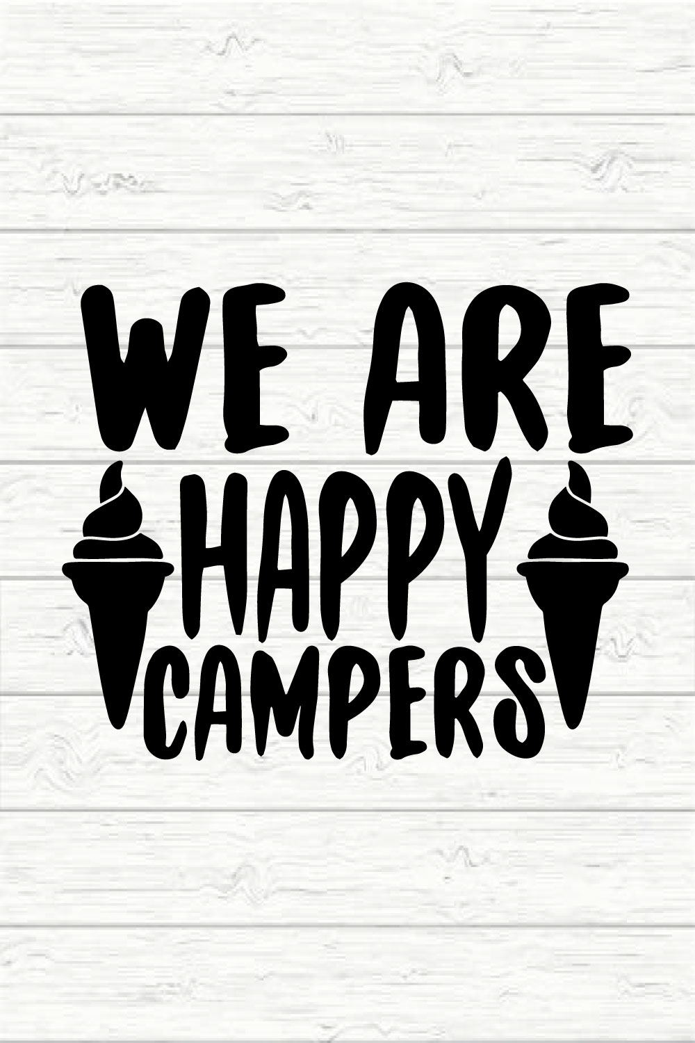 We Are Happy Campers pinterest preview image.