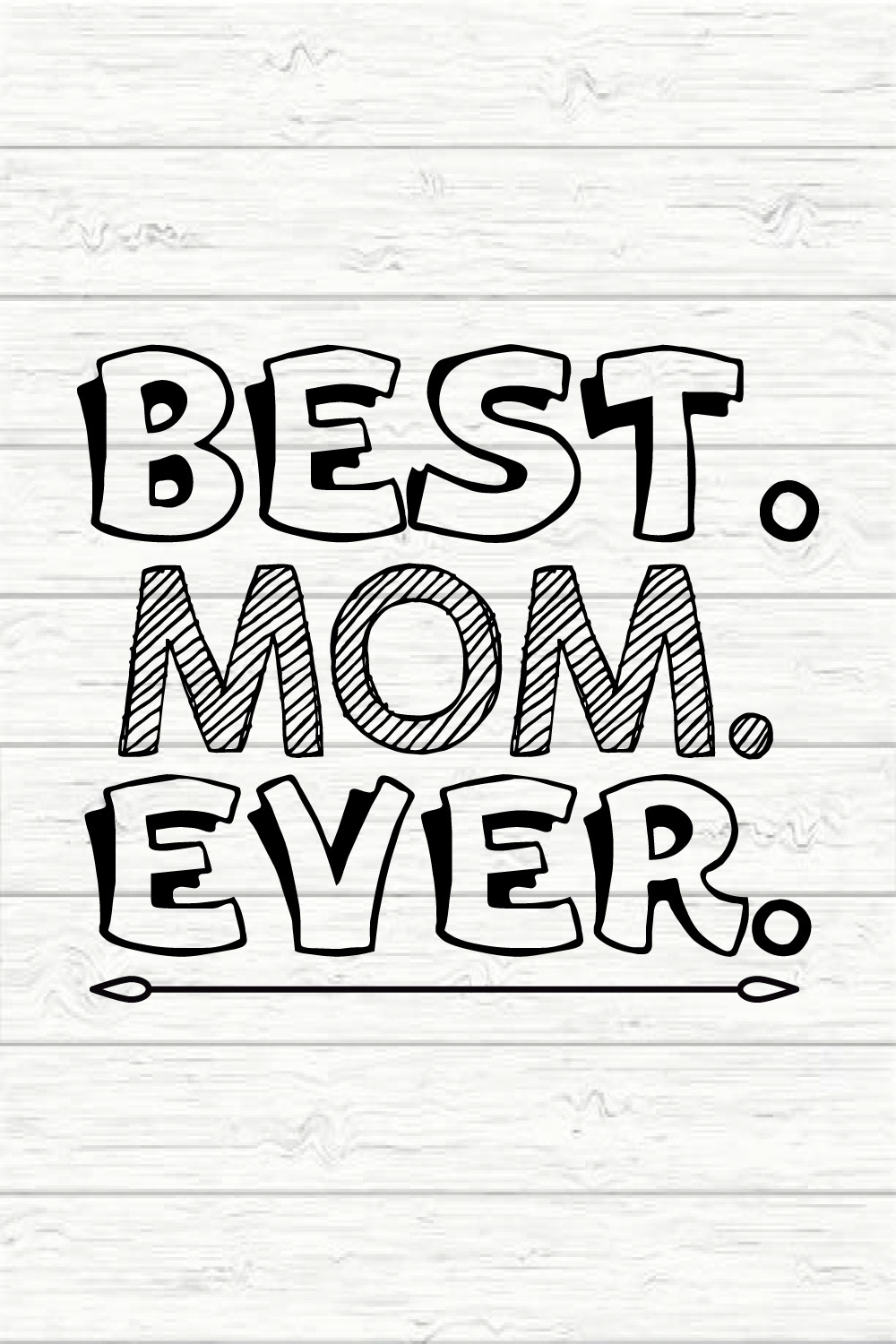 Best Mom Ever Svg pinterest preview image.