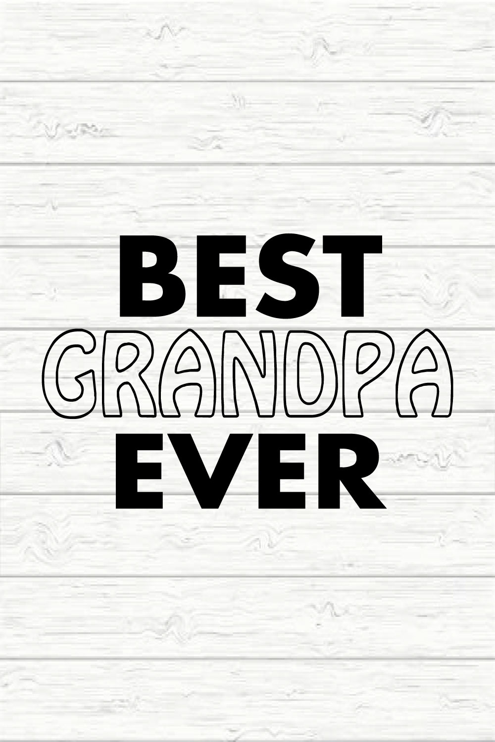 Best grandpa ever pinterest preview image.