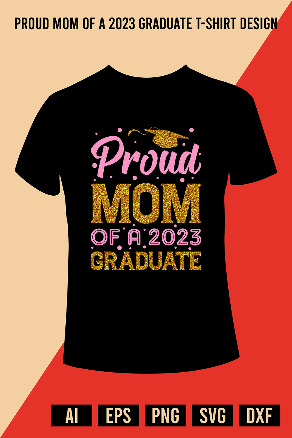 Proud Mom Of A 2023 Graduate T-Shirt Design pinterest preview image.