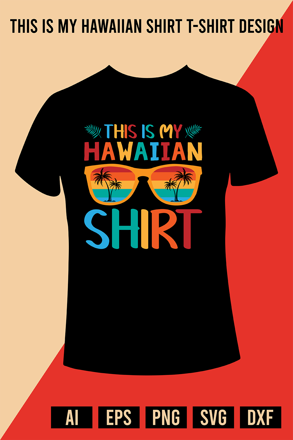 This Is My Hawaiian Shirt T-Shirt Design pinterest preview image.