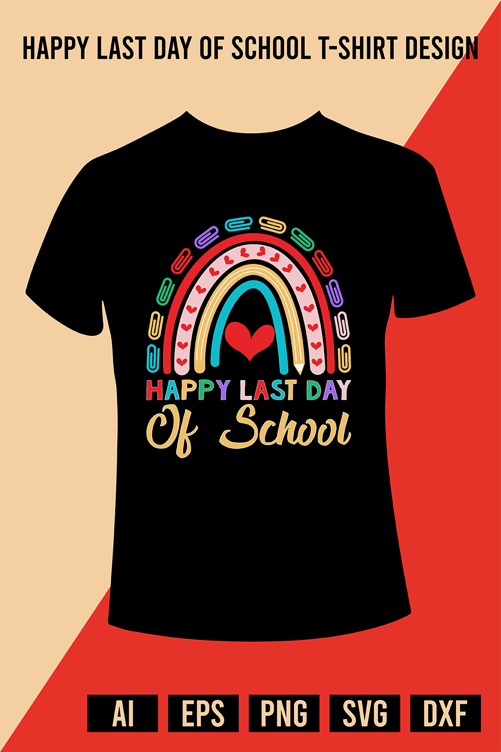 Happy Last Day Of School T-Shirt Design pinterest preview image.