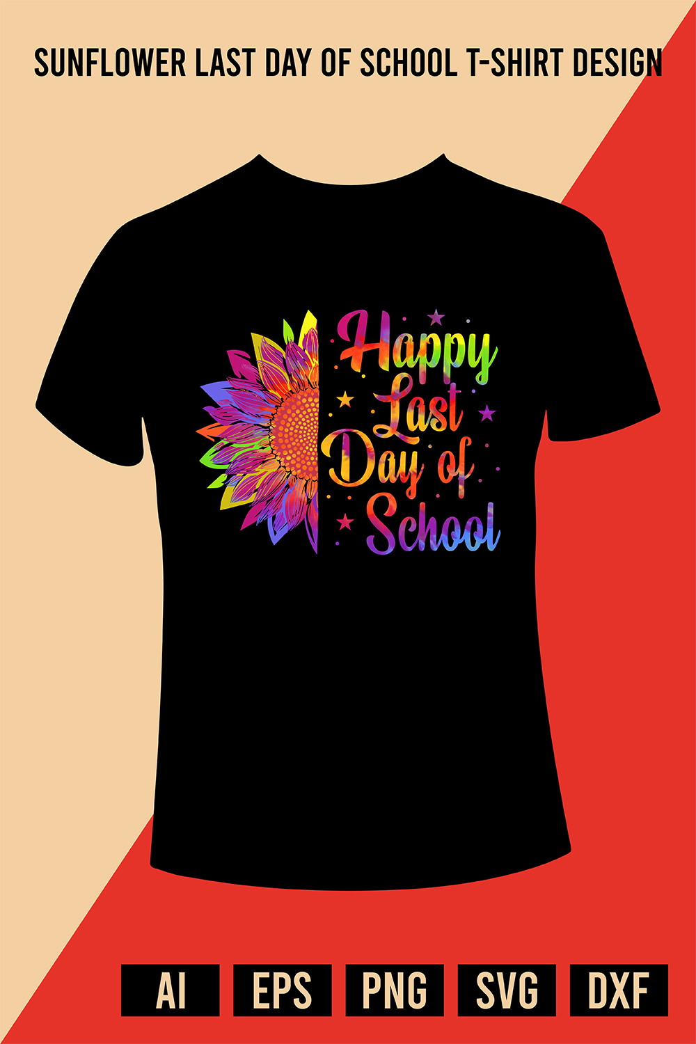 Sunflower Last Day of School T-Shirt Design pinterest preview image.