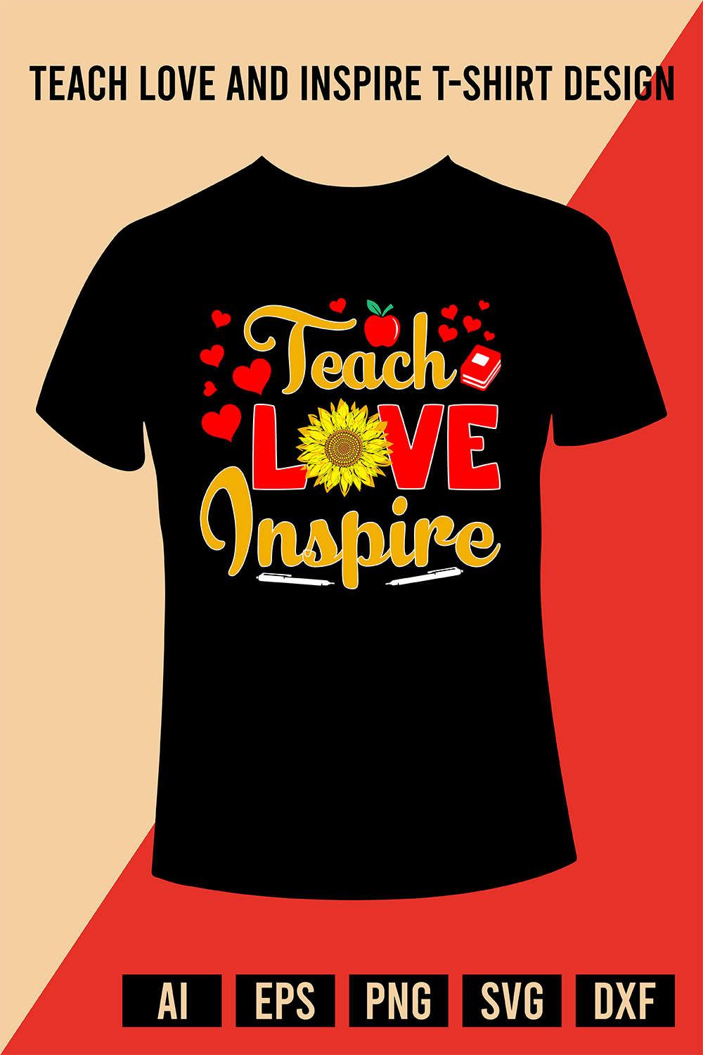 Teach Love And Inspire T-Shirt Design pinterest preview image.