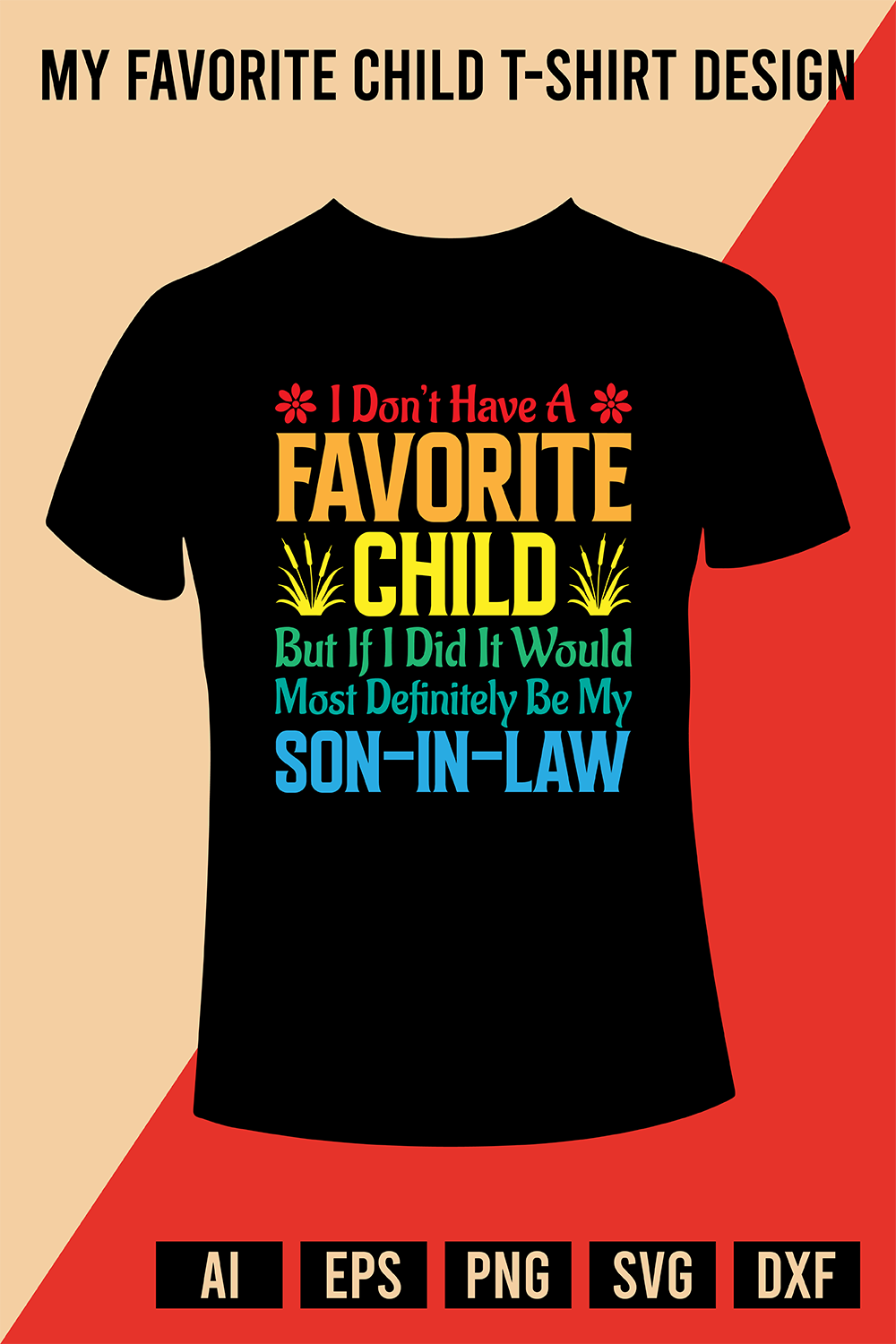 My Favorite Child T-Shirt Design pinterest preview image.