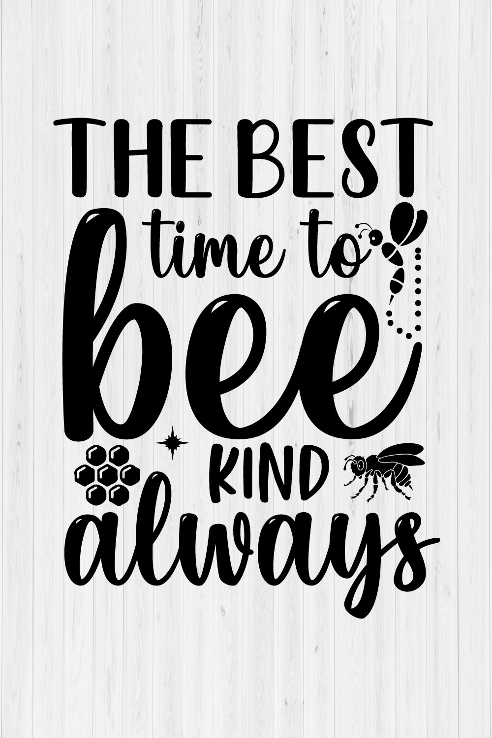 The Best Time To Bee Kind Always pinterest preview image.