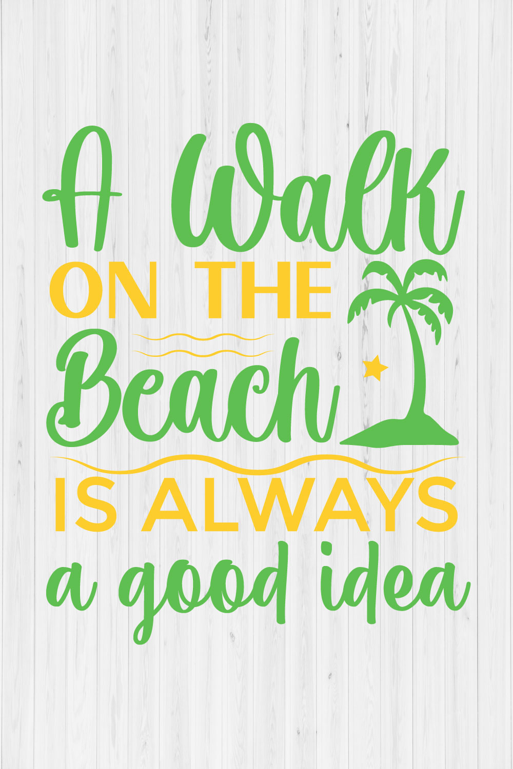 A Walk on the Beach is always a good idea pinterest preview image.