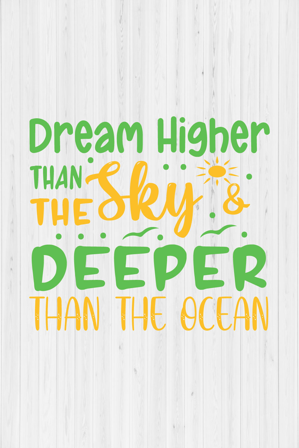 Dream Higher than the Sky & Deeper than the Ocean pinterest preview image.