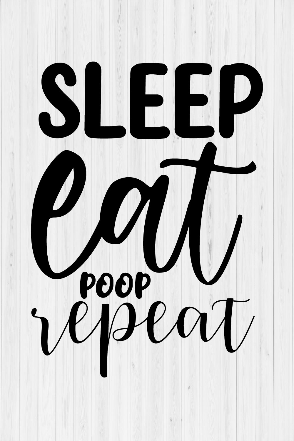 Sleep Eat Poop Repeat pinterest preview image.