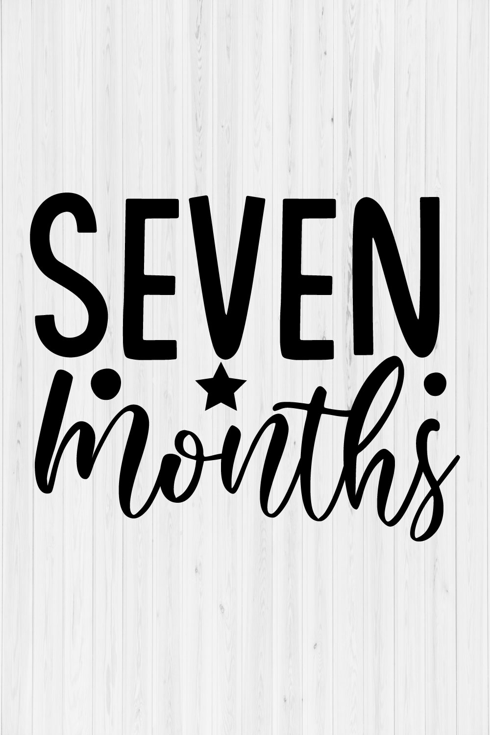 Seven months pinterest preview image.