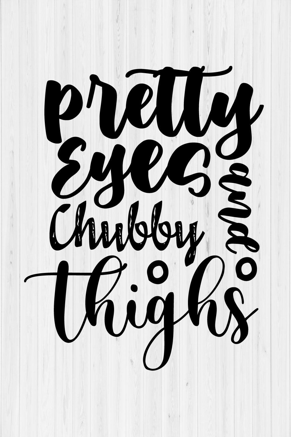 Pretty Eyes And Chubby Thighs pinterest preview image.