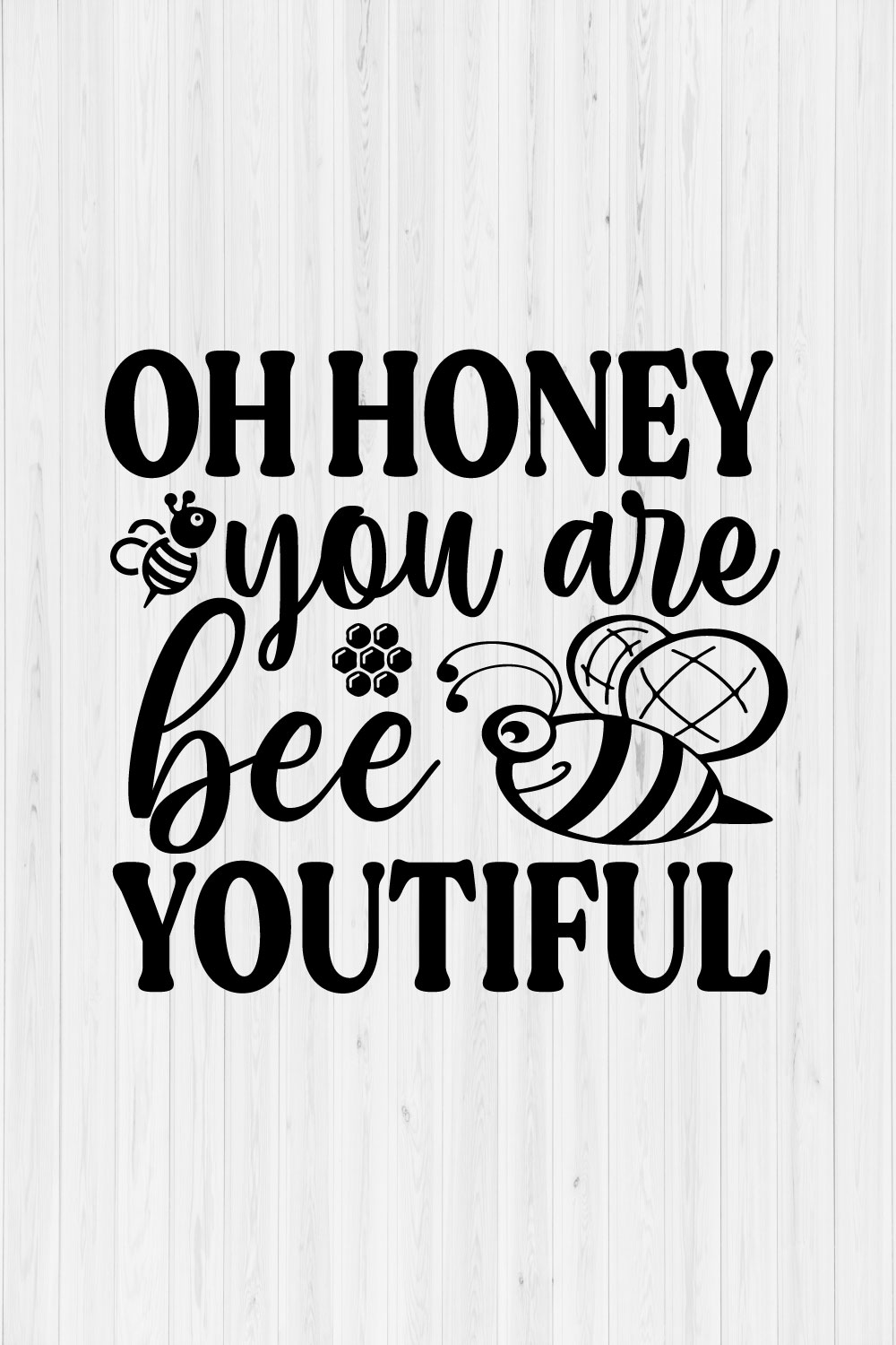 Oh Honey You Are Bee-youtiful pinterest preview image.