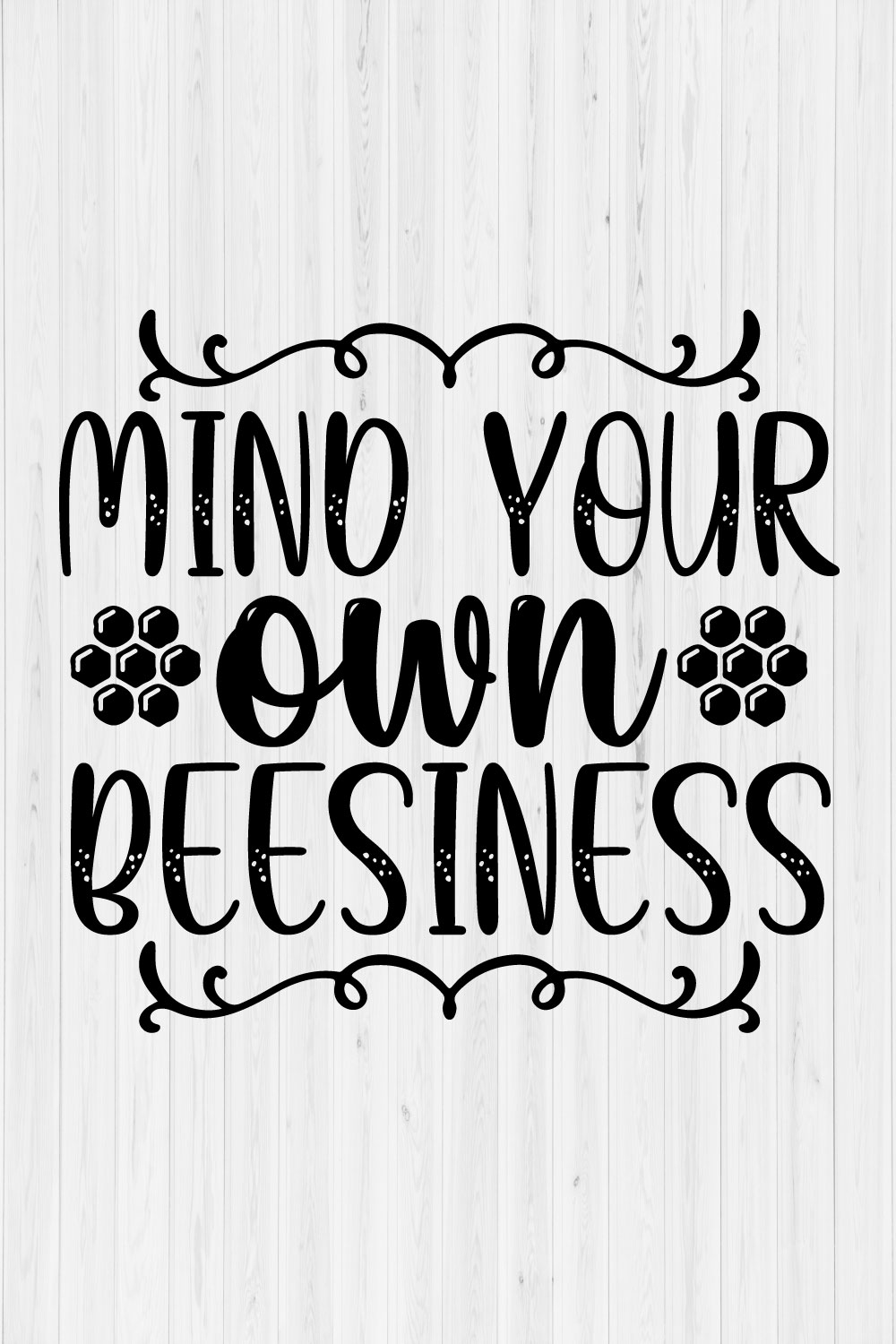 Mind Your Own Beesiness pinterest preview image.