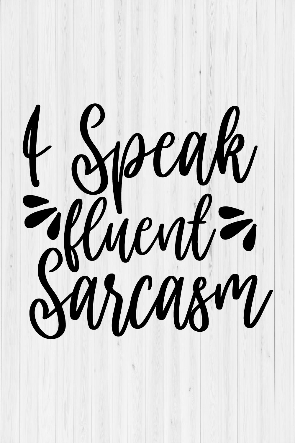 I speak fluent sarcasm pinterest preview image.