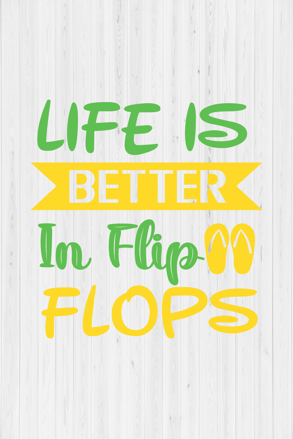 Life is Better in Flip Flops pinterest preview image.