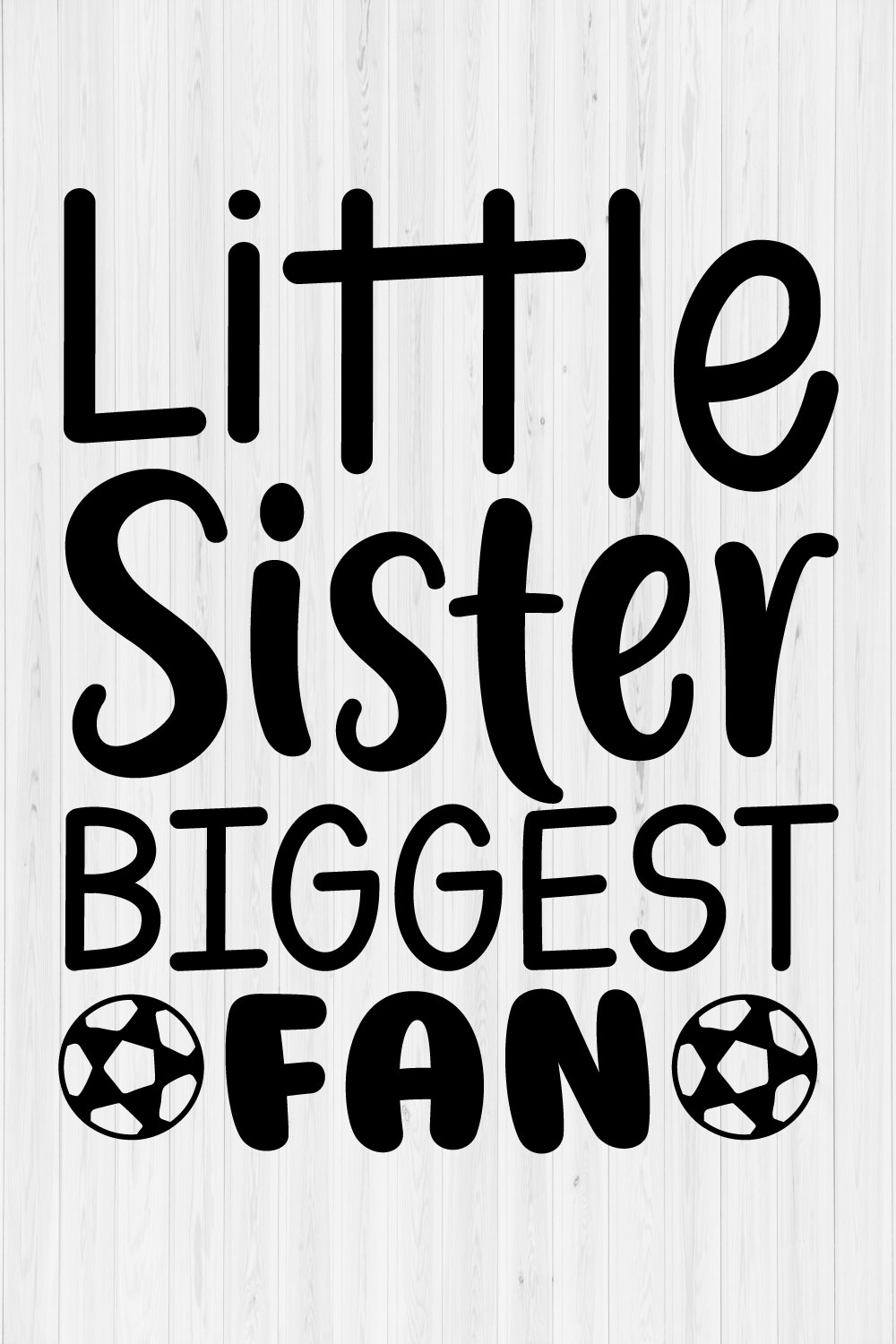 Little Sister Biggest Fan pinterest preview image.