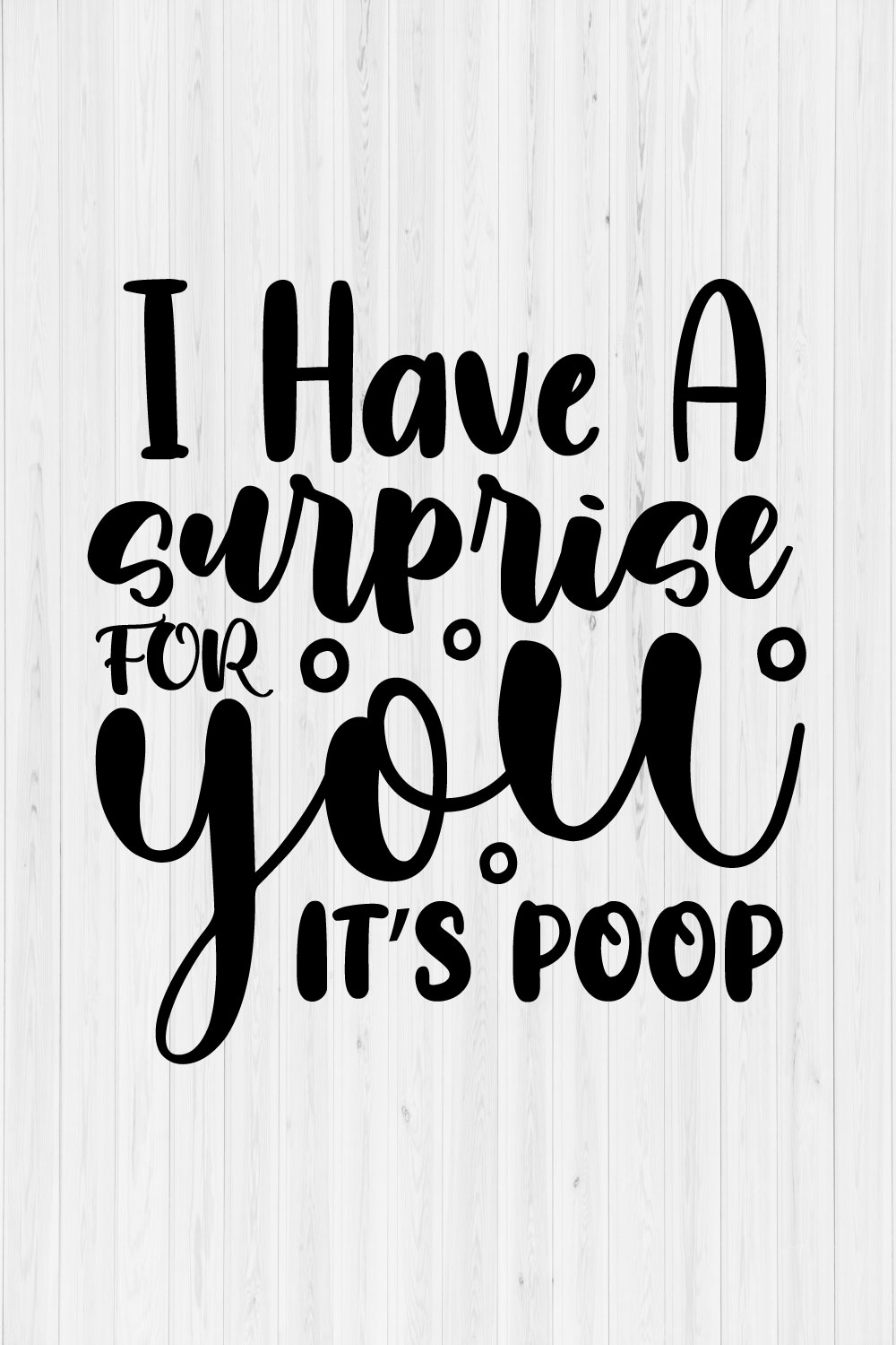 I Have A Surprise For You It's Poop pinterest preview image.