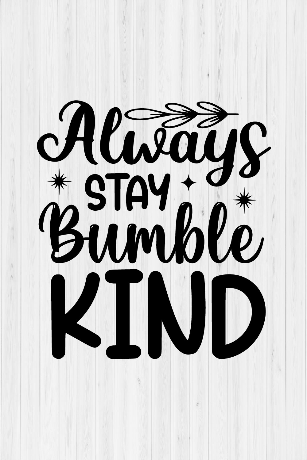 Always Stay Bumble Kind SVG Design pinterest preview image.