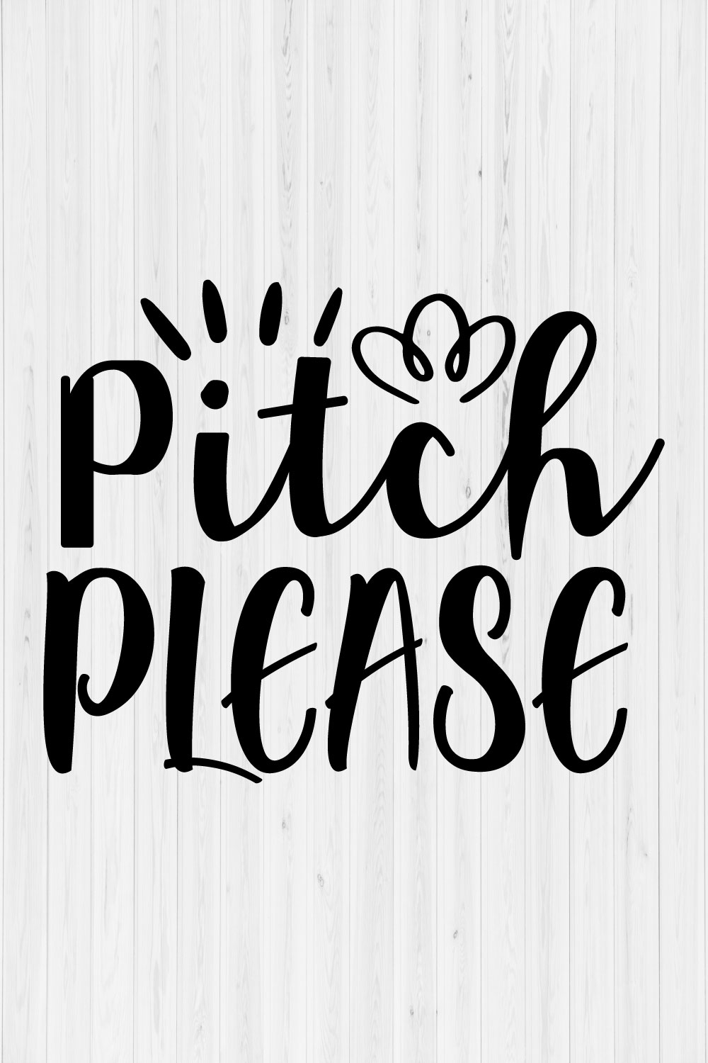 Pitch Please SVG Design pinterest preview image.