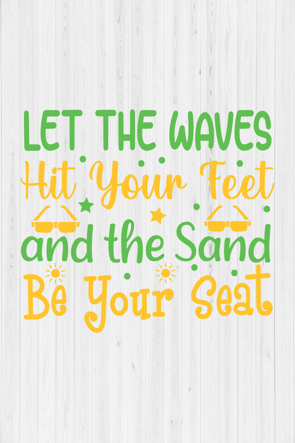 Let the Waves Hit Your Feet and the Sand Be Your Seat pinterest preview image.