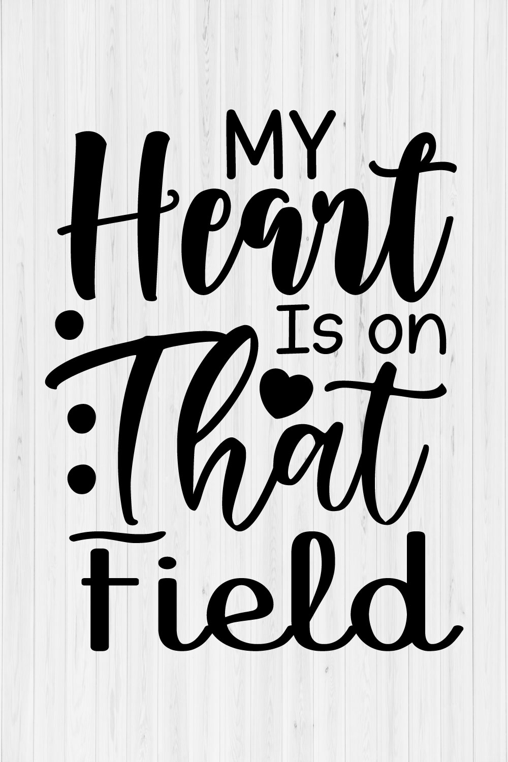 My heart is on that field pinterest preview image.