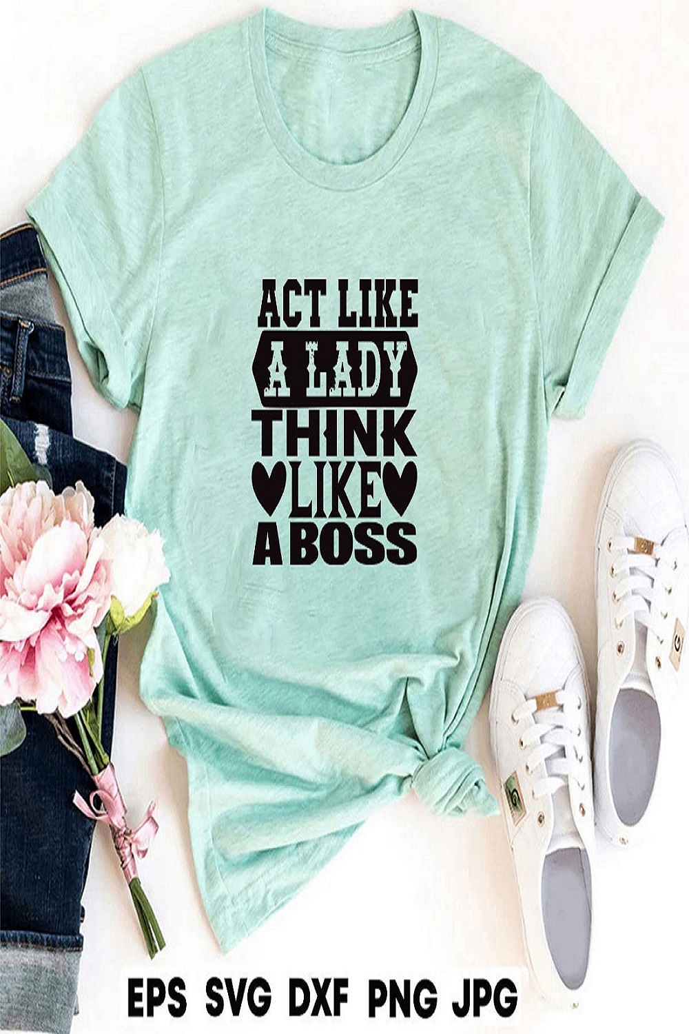Act like a lady think like a boss pinterest preview image.