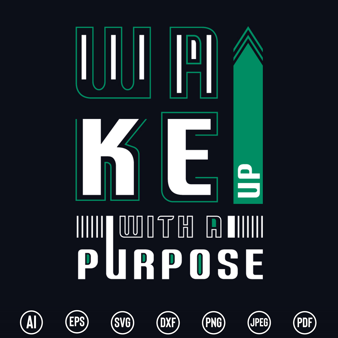 Modern T-Shirt design with “Wake up with a purpose” quote for t-shirt, posters, stickers, mug prints, banners, gift cards, labels etc preview image.