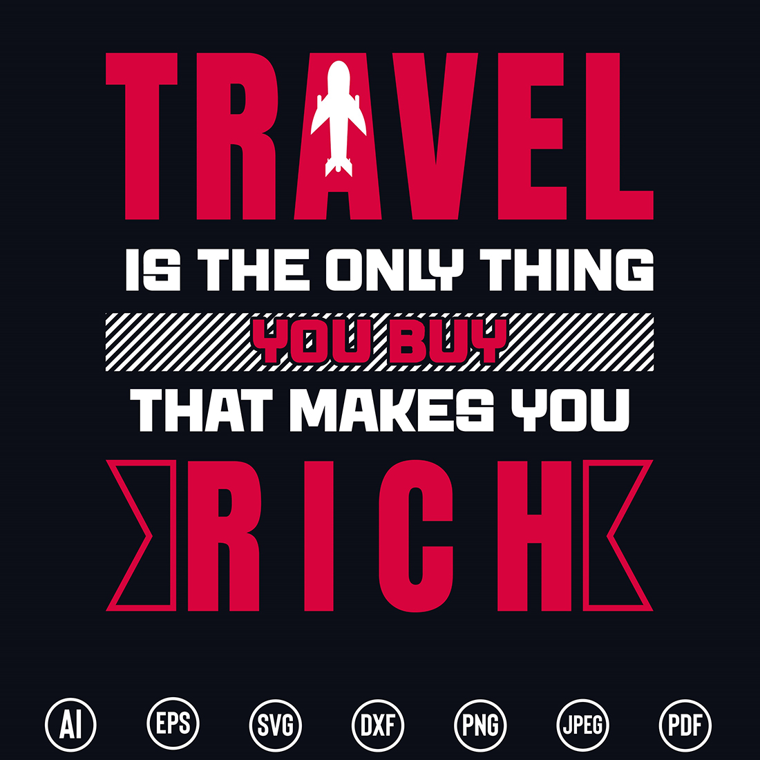 Modern Typography Travel T-Shirt design with “Travel is the only thing your buy that makes you rich” quote for t-shirt, posters, stickers, mug prints, banners, gift cards, labels etc preview image.
