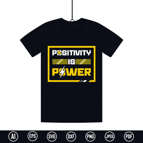 Modern Inspirational Typography T-Shirt design with “Positivity is Power” quote for t-shirt, posters, stickers, mug prints, banners, gift cards, labels etc cover image.