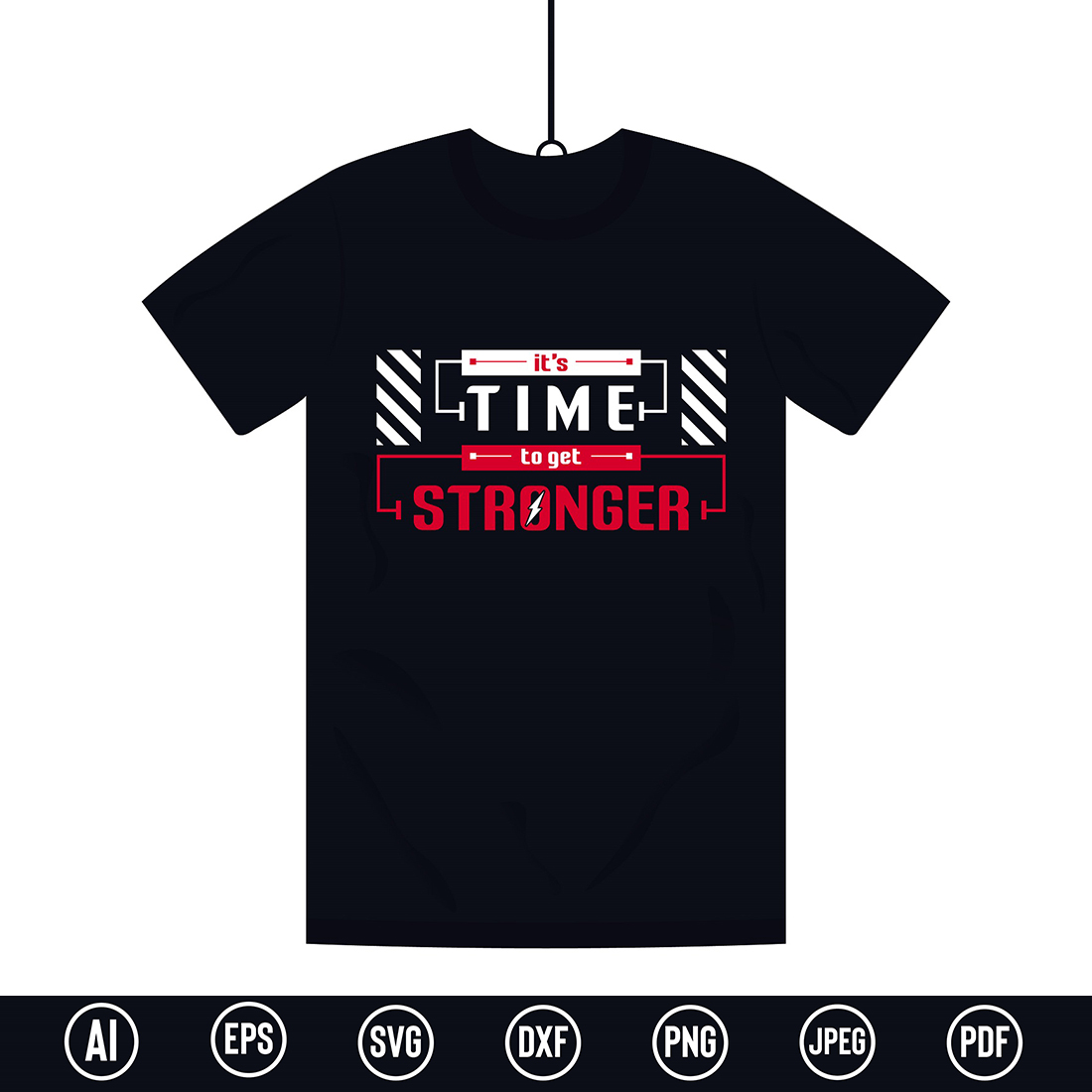 Motivational Modern Typography T-Shirt design with “It's Time to get stronger” quote for t-shirt, posters, stickers, mug prints, banners, gift cards, labels etc cover image.