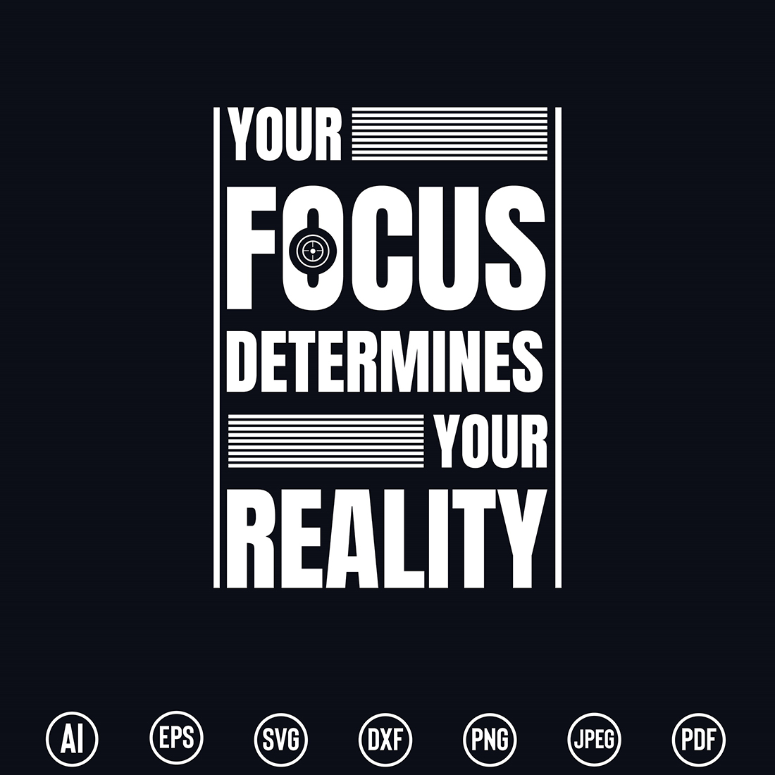 Modern Typography T-Shirt design with “Your Focus Determines Your Reality” quote for t-shirt, posters, stickers, mug prints, banners, gift cards, labels etc preview image.