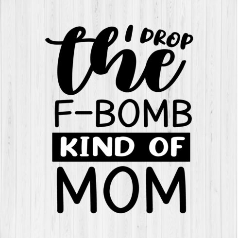 I Drop the F-Bomb kind of mom cover image.