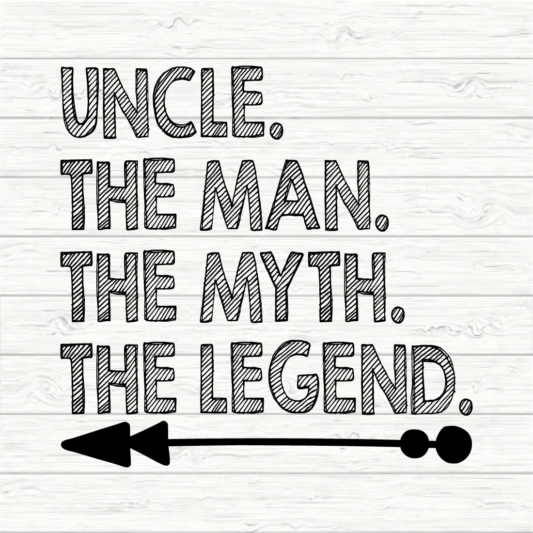 Uncle The Man The Myth The Legend preview image.