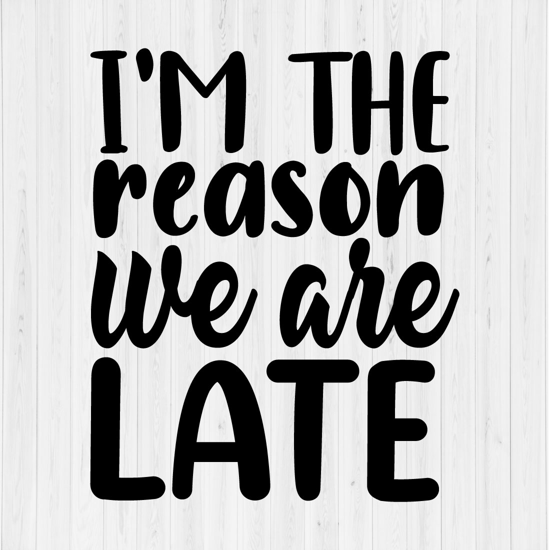 I'm the reason we are late cover image.