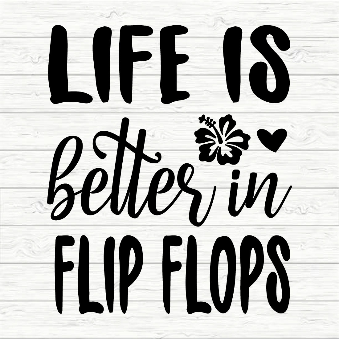 Life Is Better In Flip Flops preview image.