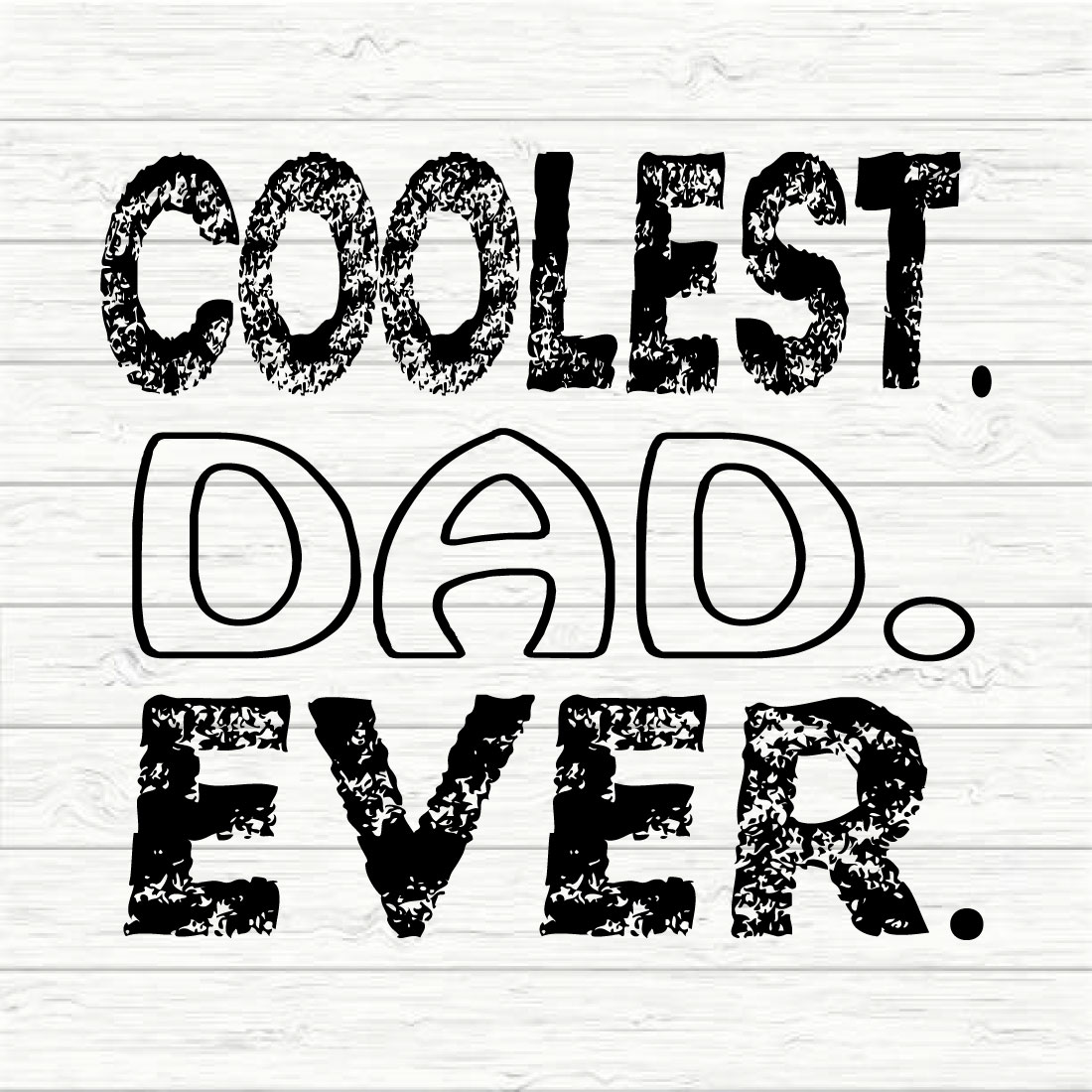 Coolest Dad Ever preview image.