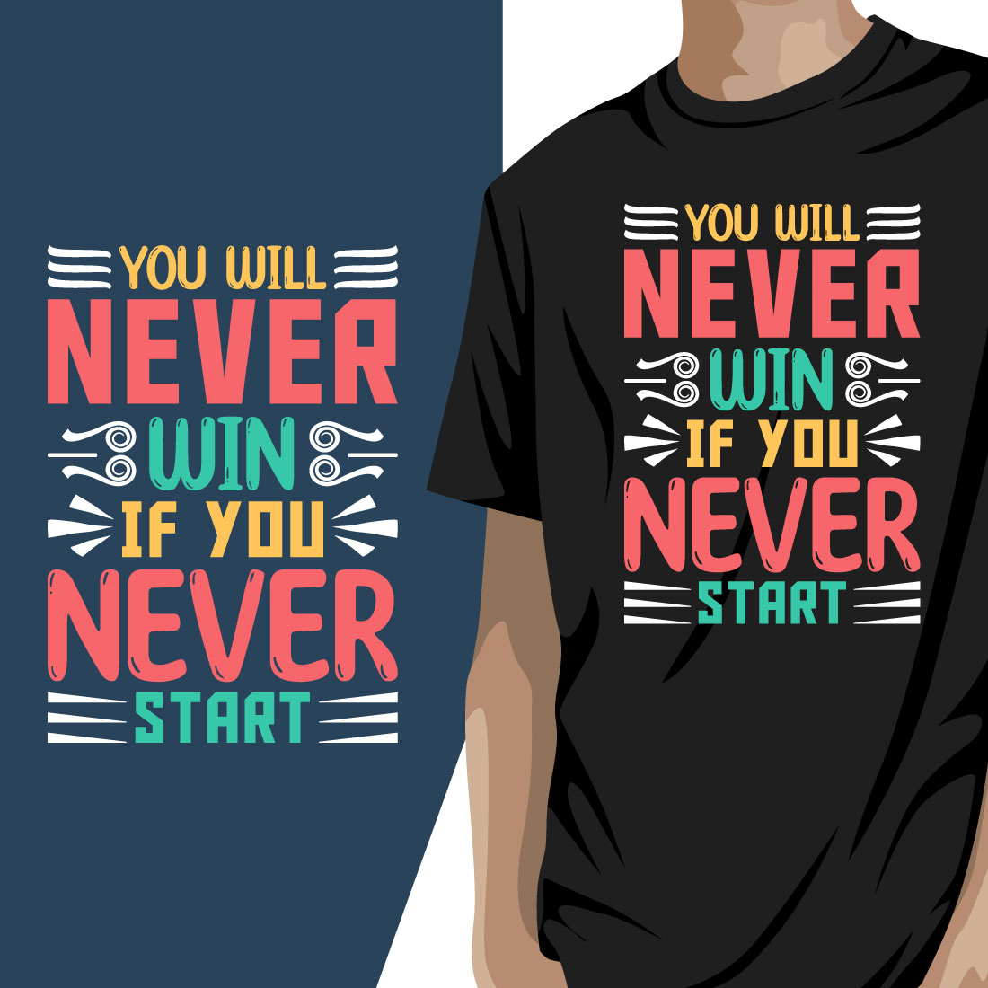 You Will Never Win If You Never Start " Motivational T shirt Design" cover image.