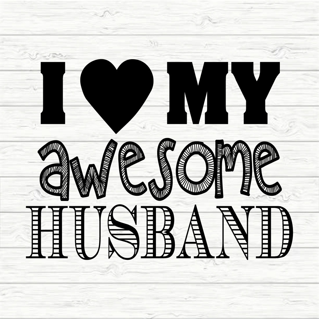 I Love My Awesome Husband preview image.