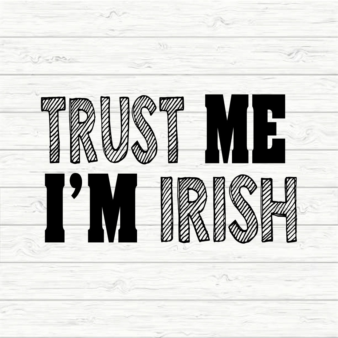 Trust Me I'm Irish preview image.