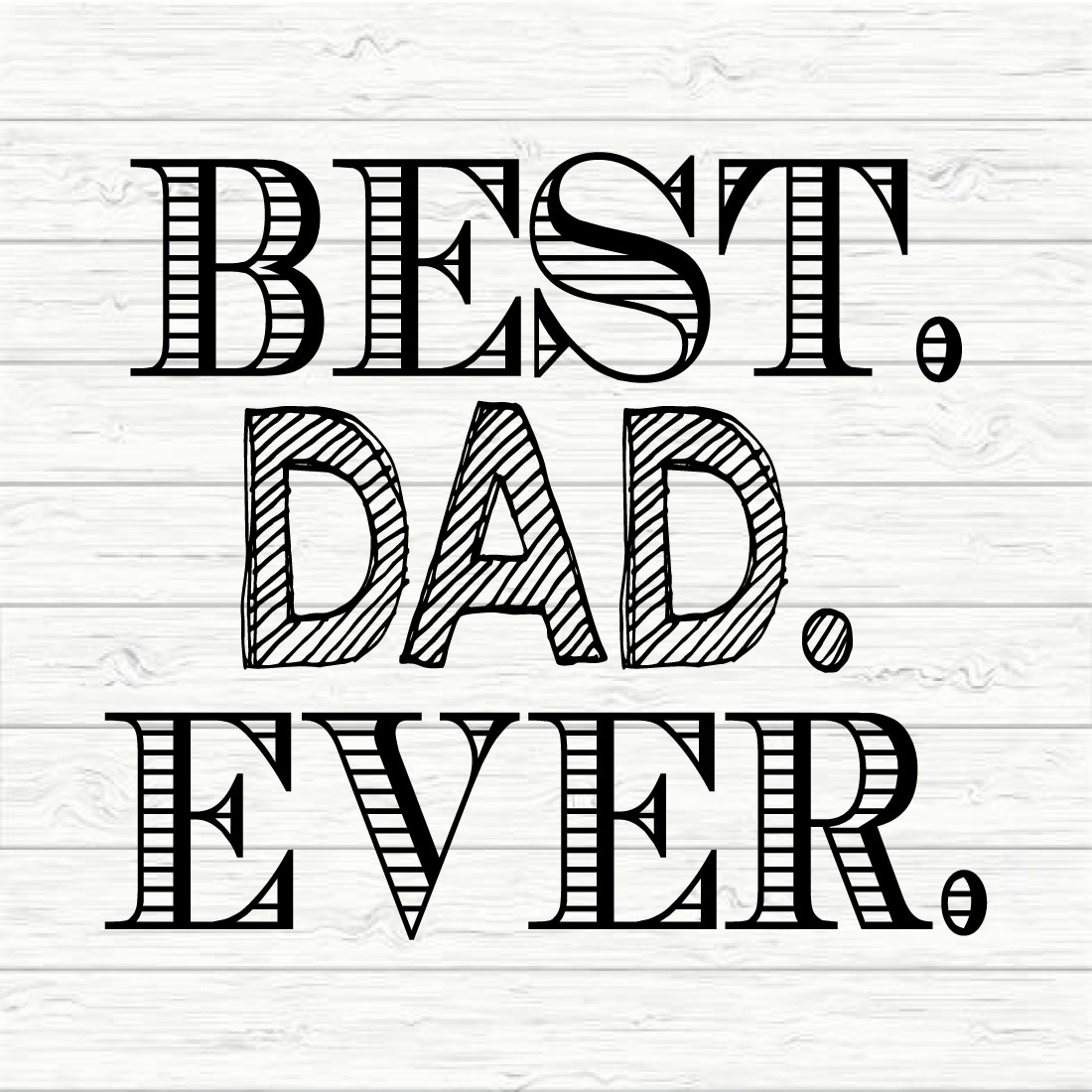 Best dad ever preview image.