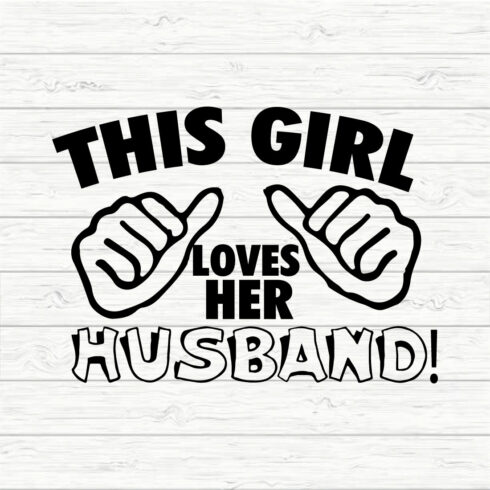This Girl Loves Her Husband Svg cover image.