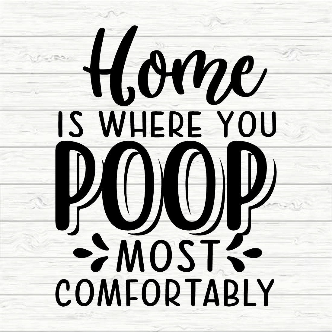 Home Is Where You Poop Most Comfortably cover image.