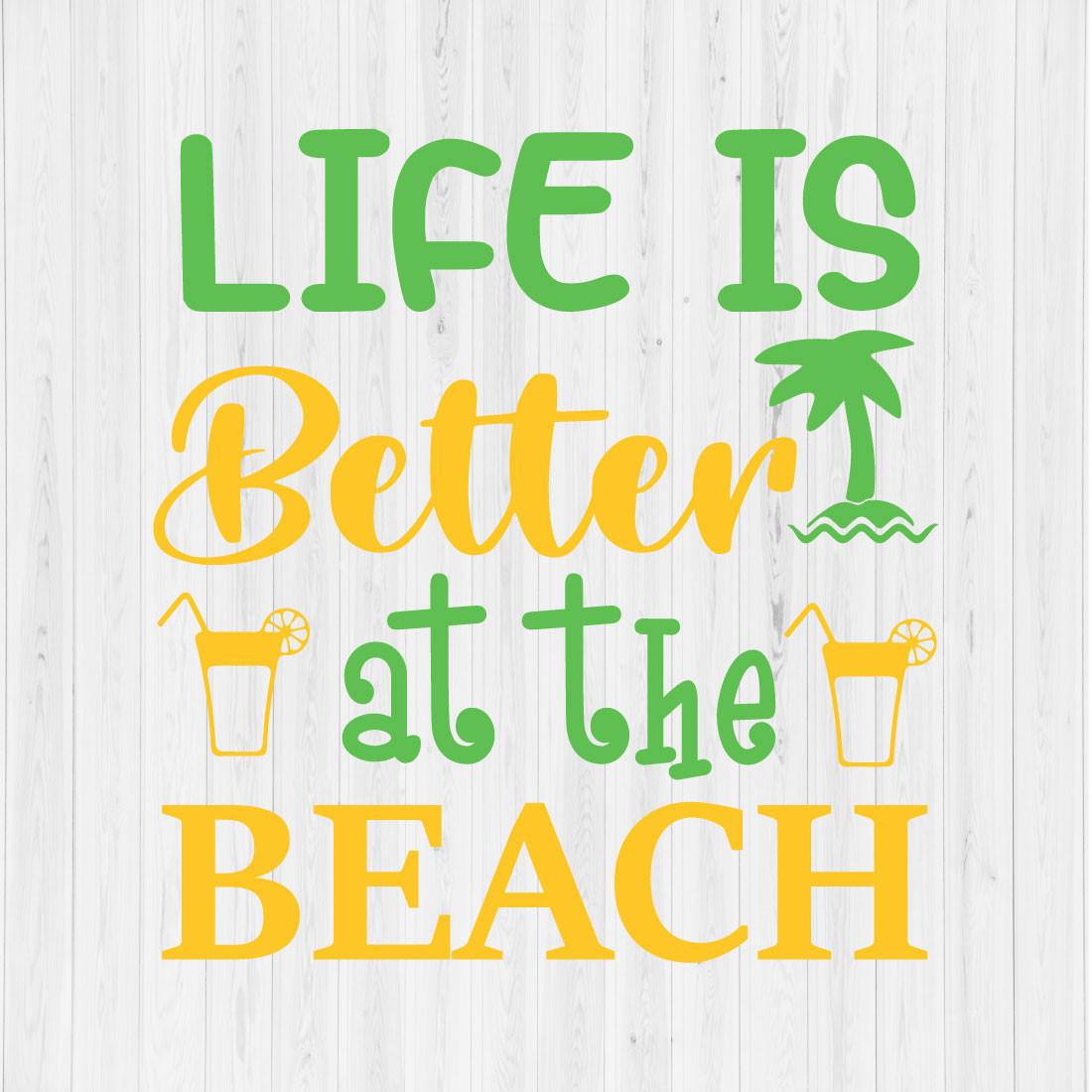 Life is Better at the Beach preview image.