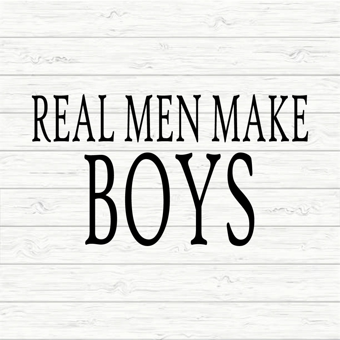 Real Men Make Boys preview image.
