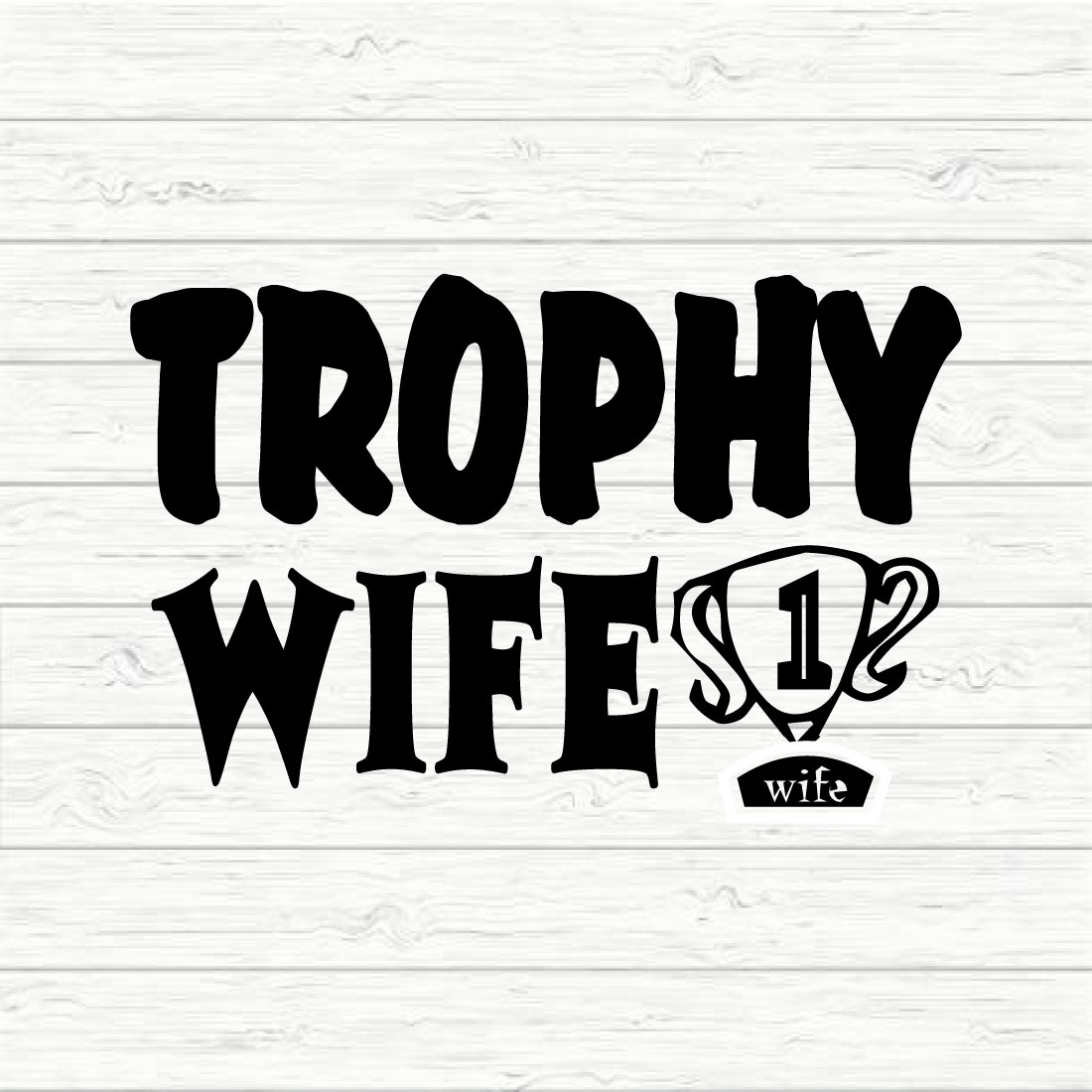 Trophy Wife preview image.