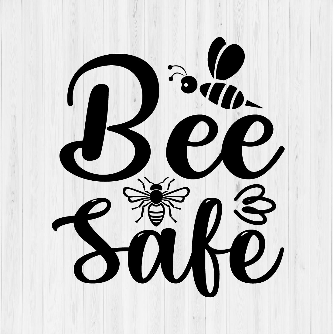 Bee Safe SVG Design preview image.