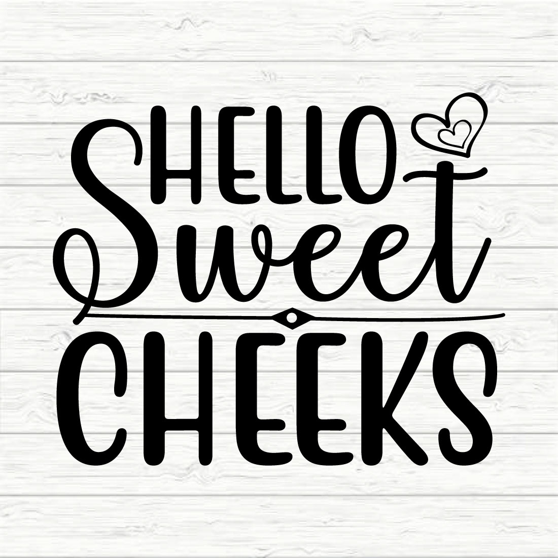 Hello Sweet Cheeks preview image.