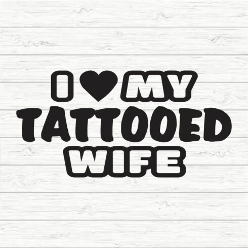 I Love My Tattooed Wife cover image.